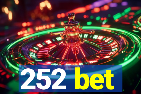 252 bet